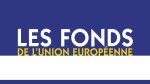 Les fonds de l’Union Européenne