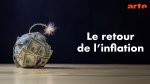 [Documentaire] L&rsquo;inflation, causes et conséquences